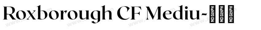 Roxborough CF Mediu字体转换